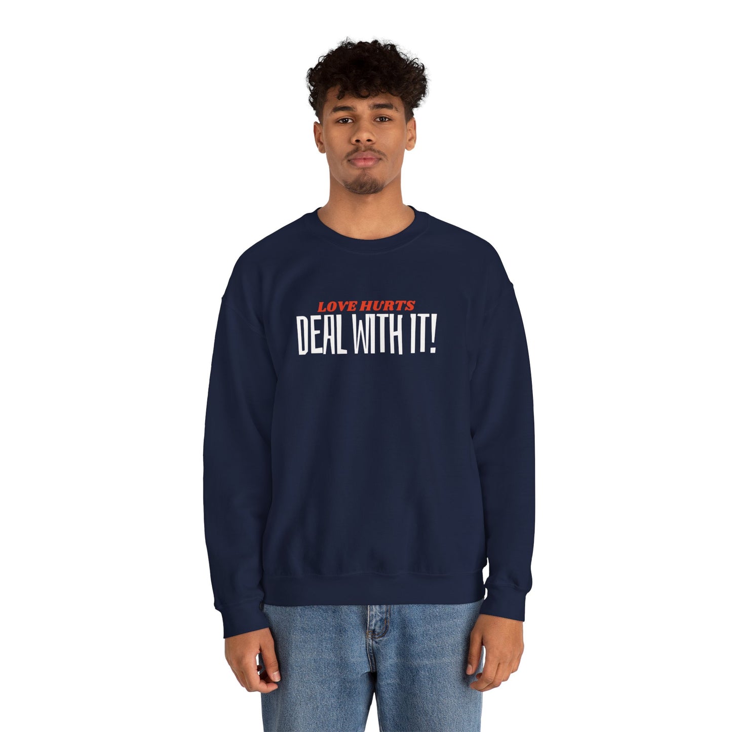 "Deal With It" series - Love Hurts - Unisex Heavy Blend Crewneck Sweatshirt