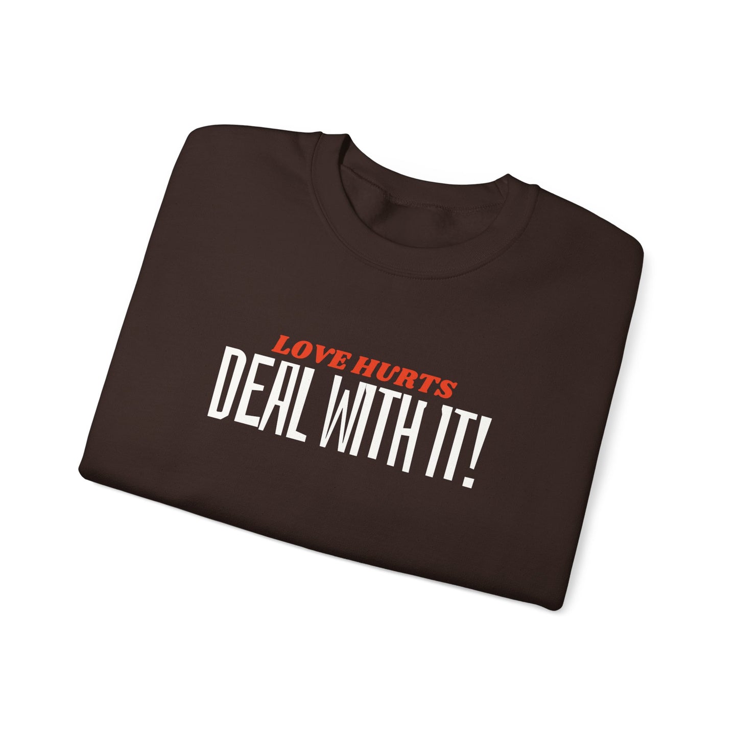 "Deal With It" series - Love Hurts - Unisex Heavy Blend Crewneck Sweatshirt