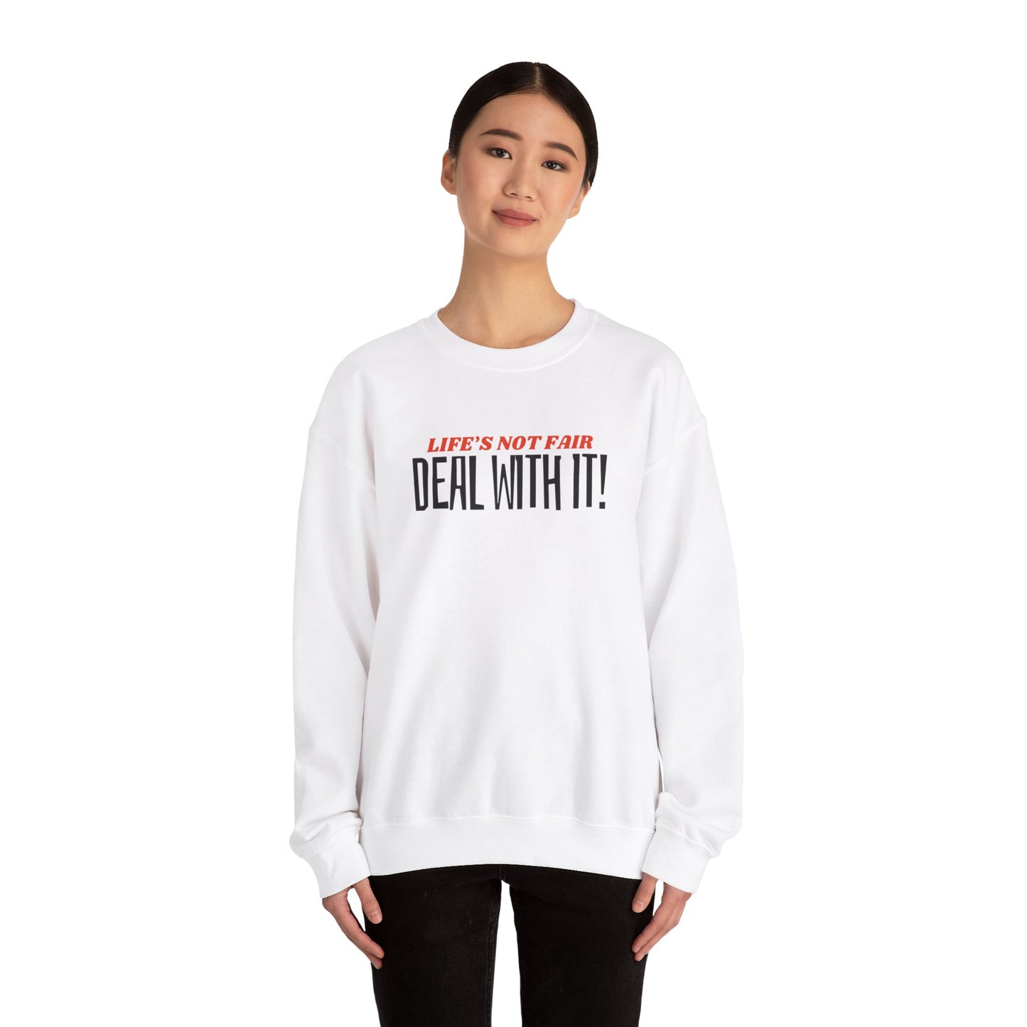 "Deal With It" series - Life's Not Fair - Unisex Heavy Blend Crewneck Sweatshirt