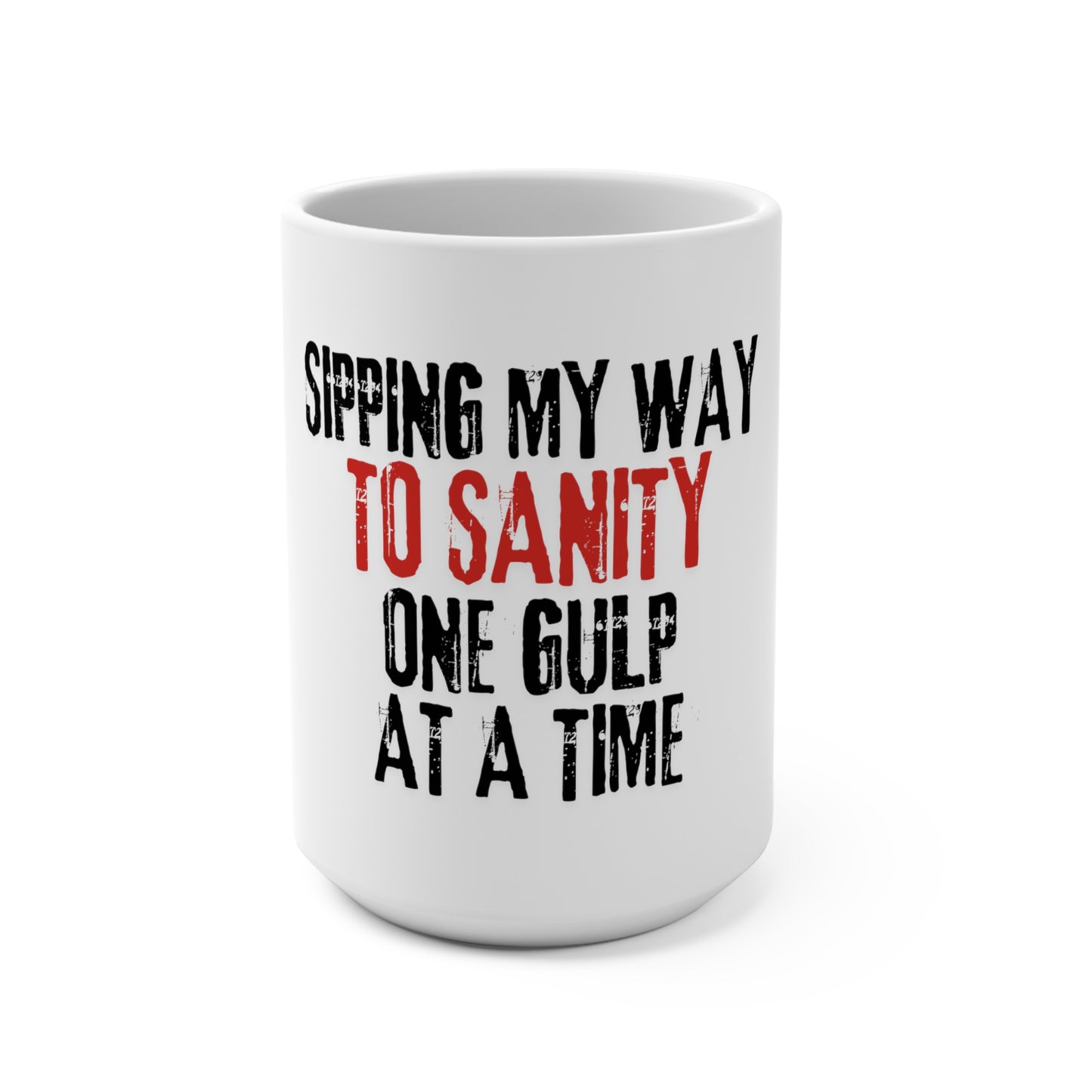 To Sanity - Mug