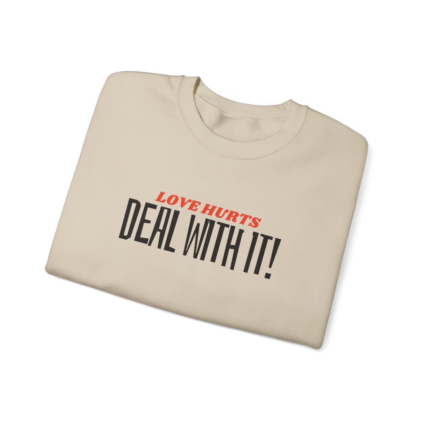 "Deal With It" series - Love Hurts - Unisex Heavy Blend Crewneck Sweatshirt