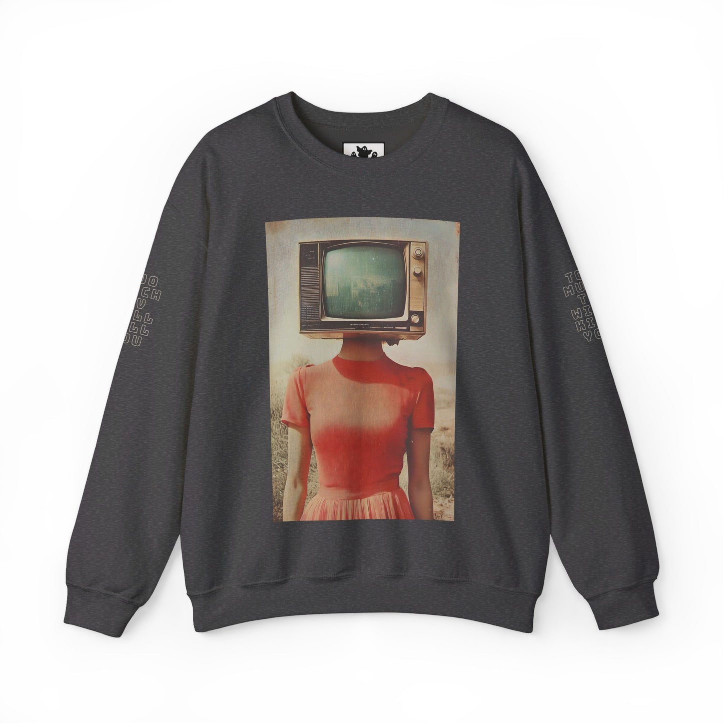 Too Much TV Will Kill You - Unisex Heavy Blend Crewneck Sweatshirt Series No1