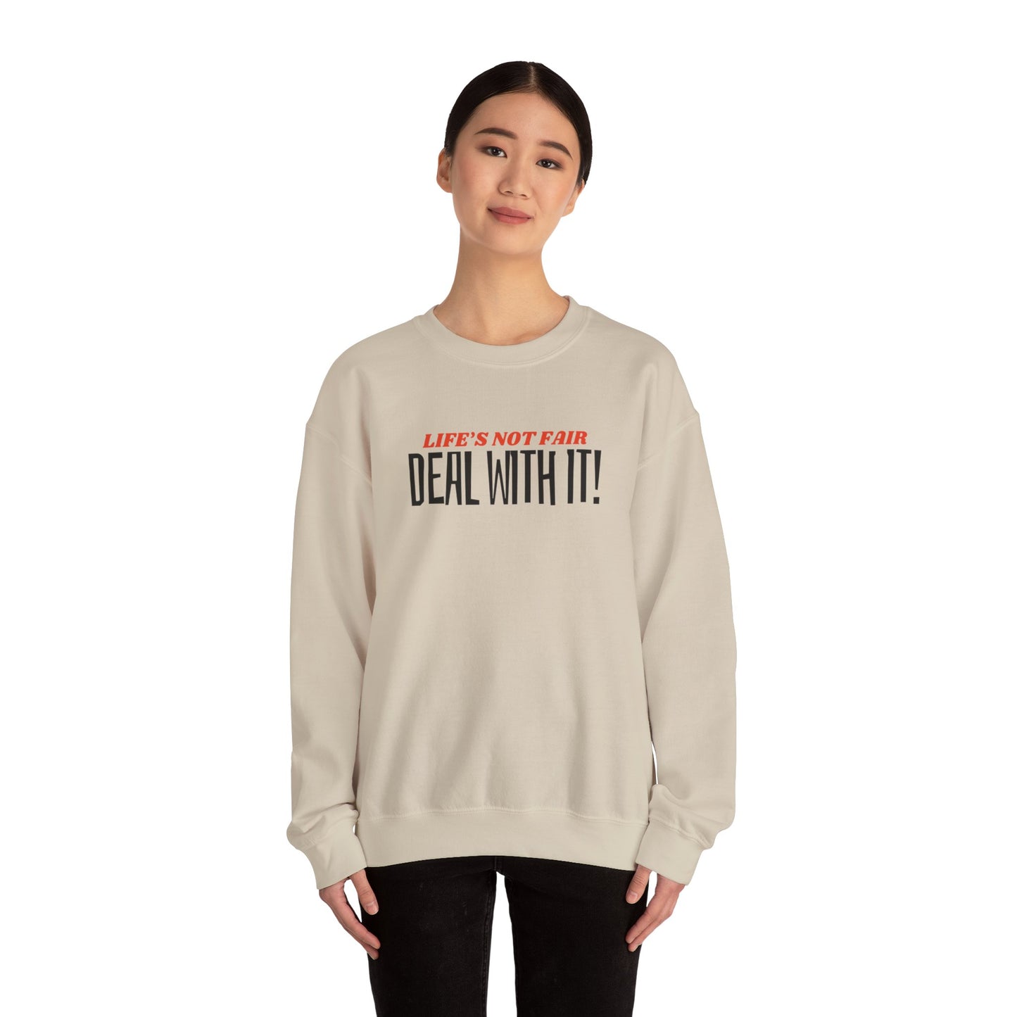 "Deal With It" series - Life's Not Fair - Unisex Heavy Blend Crewneck Sweatshirt