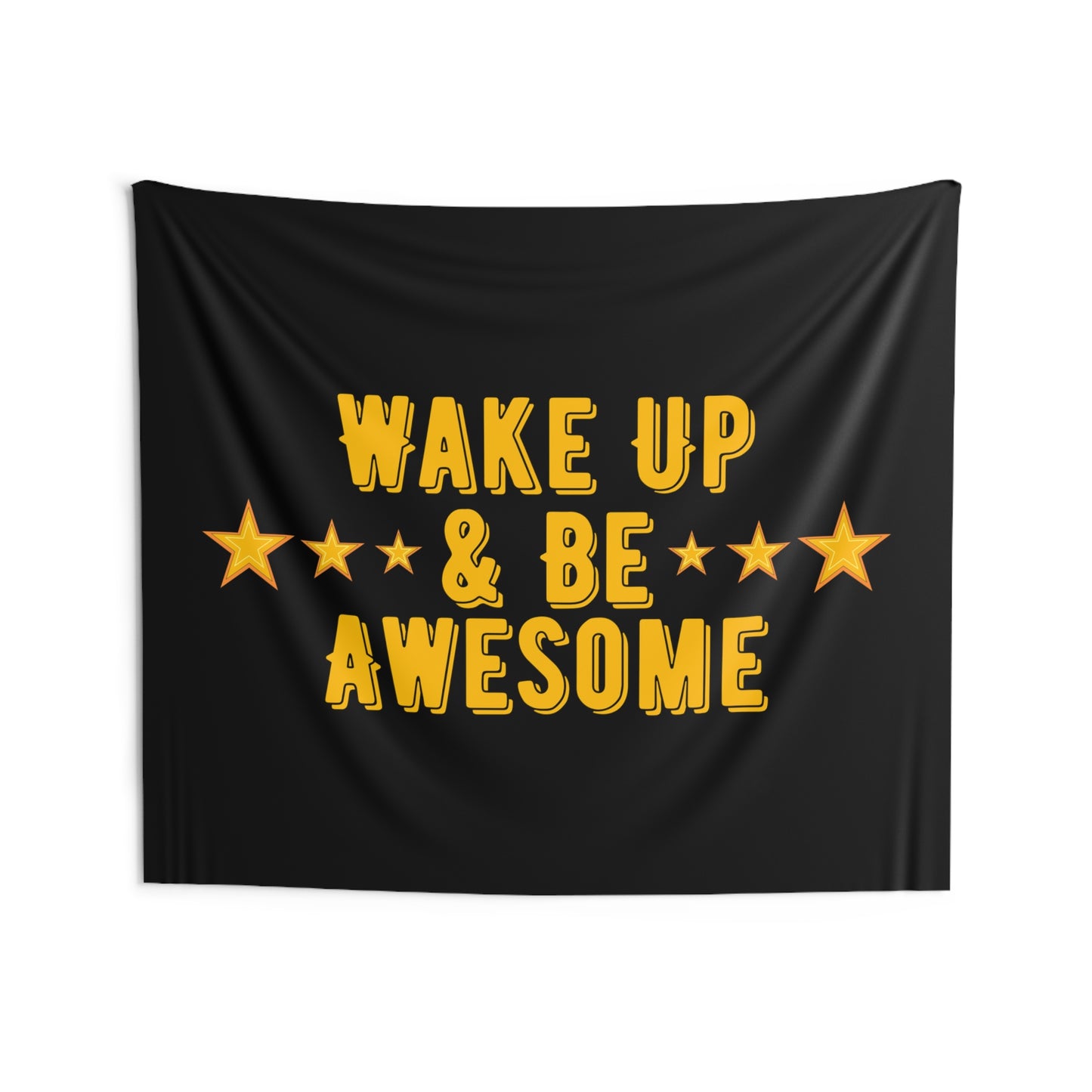 Wake Up & Be Awesome - Indoor Wall Tapestry