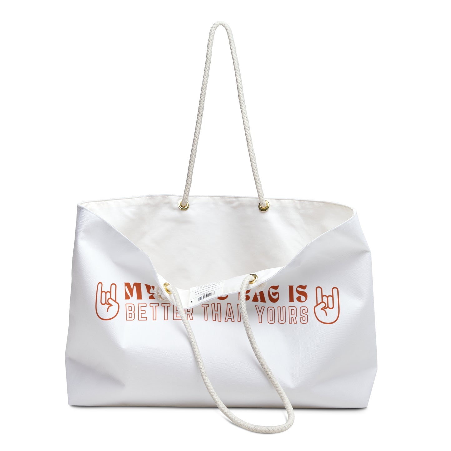 Better Than Yours - White Weekender Bag