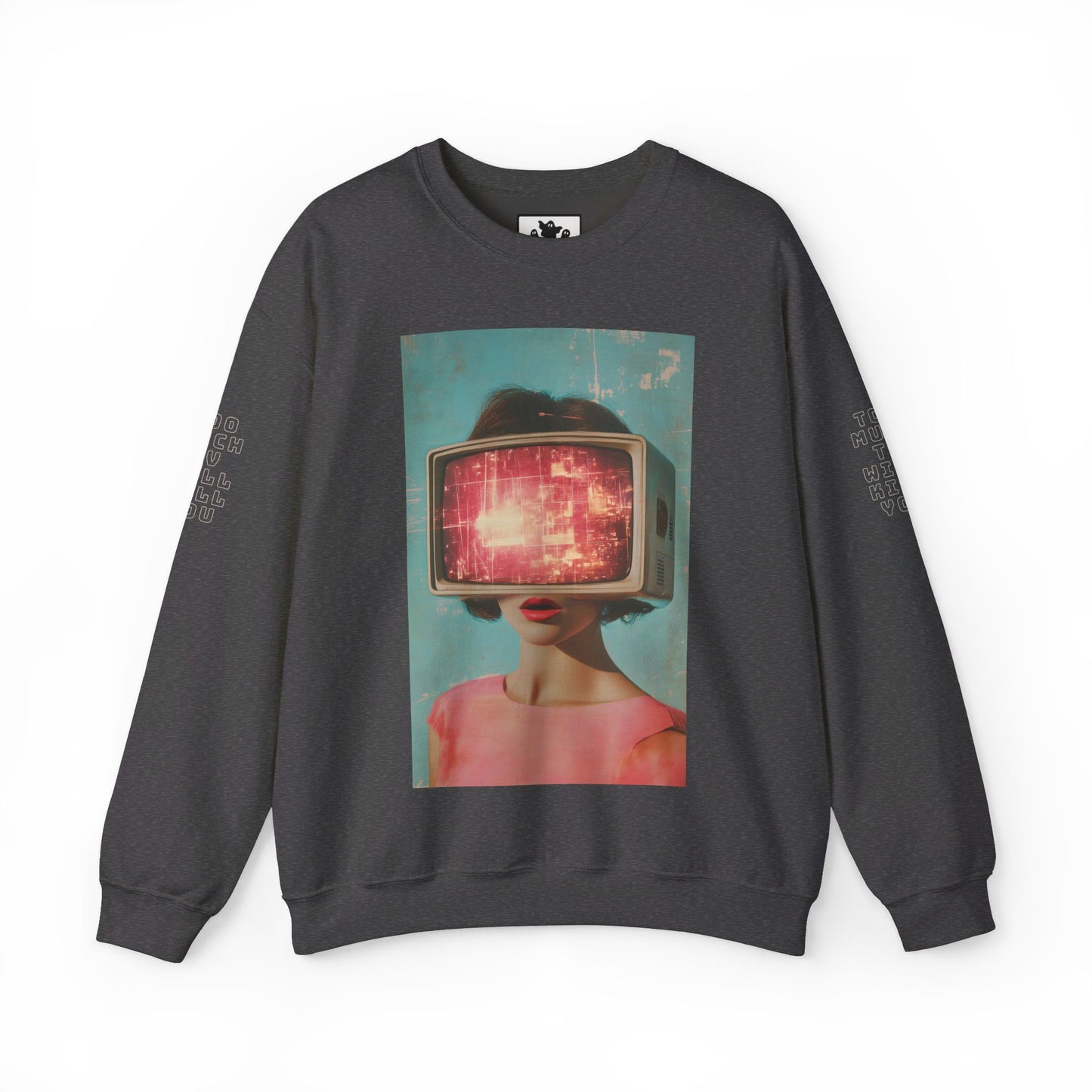 Too Much TV Will Kill You - Unisex Heavy Blend Crewneck Sweatshirt Series No2