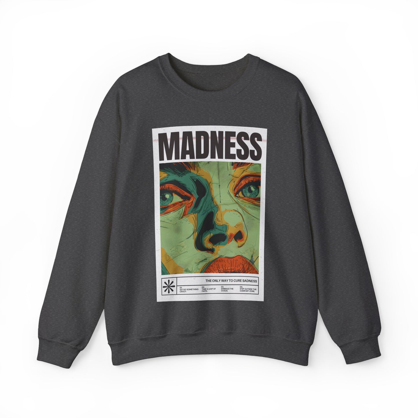 Madness Cures Sadness - Unisex Heavy Blend Crewneck Sweatshirt