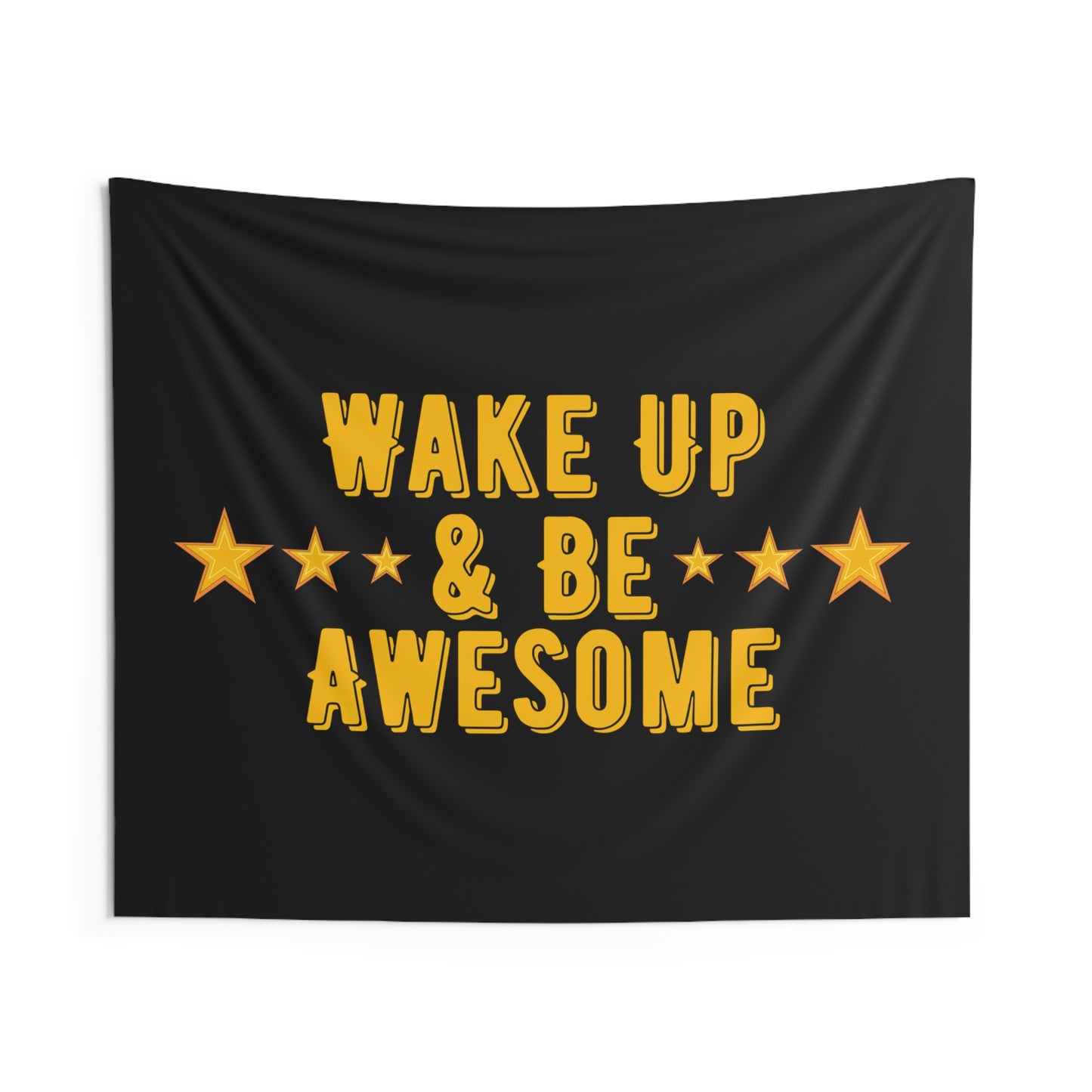 Wake Up & Be Awesome - Indoor Wall Tapestry