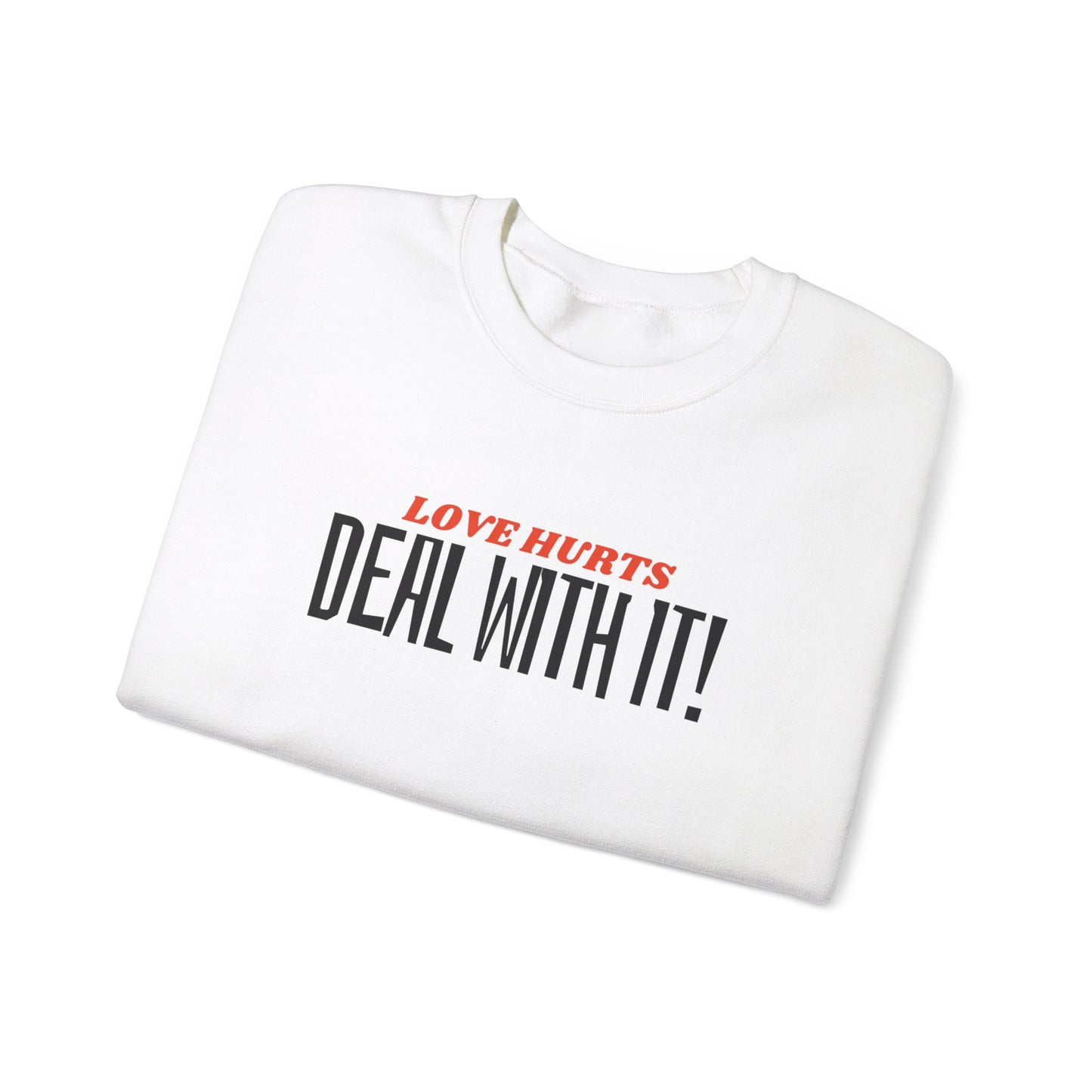 "Deal With It" series - Love Hurts - Unisex Heavy Blend Crewneck Sweatshirt