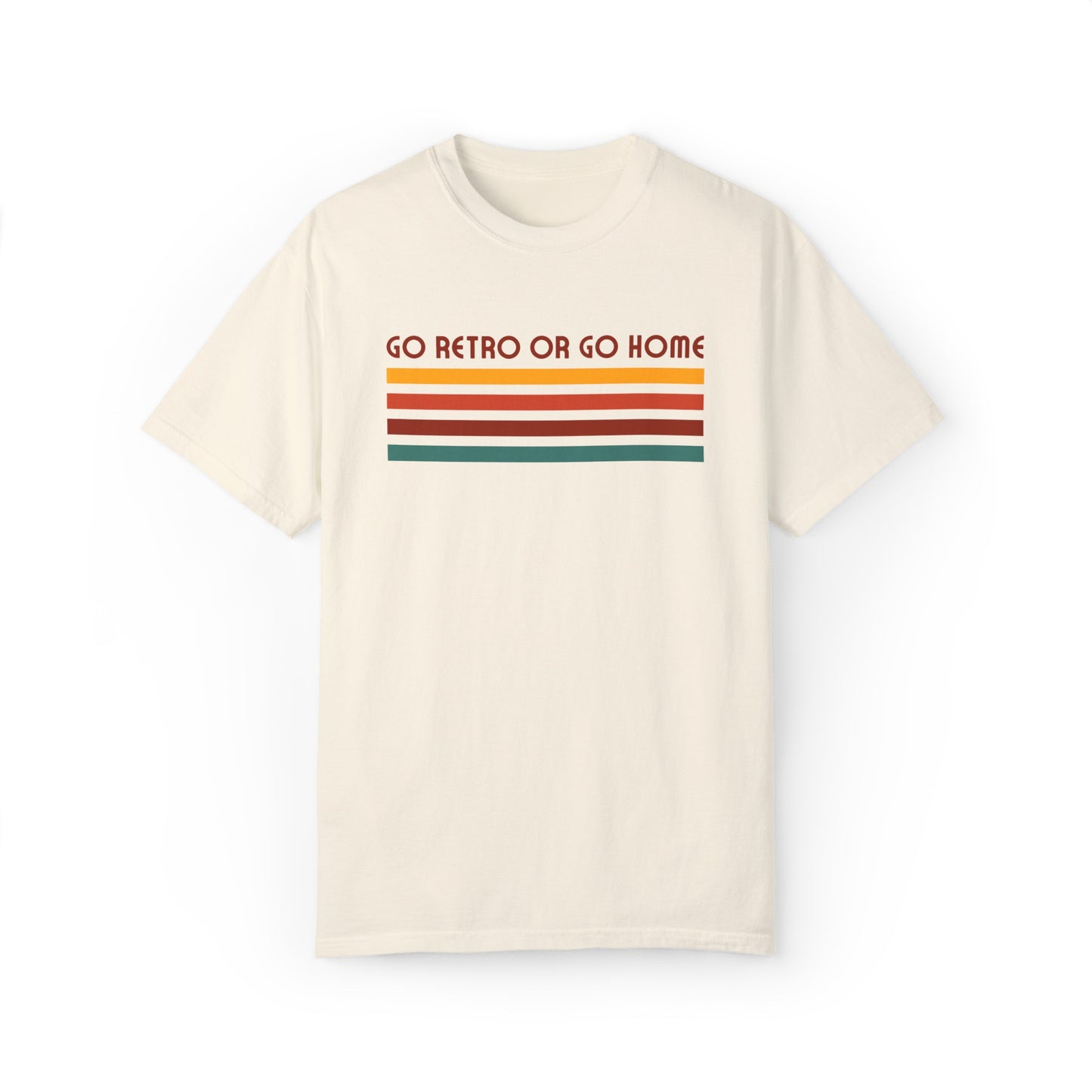 Go Retro or Go Home - Unisex T-shirt